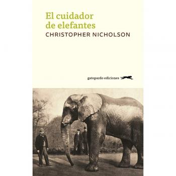 El cuidador de elefantes - Christopher Nicholson