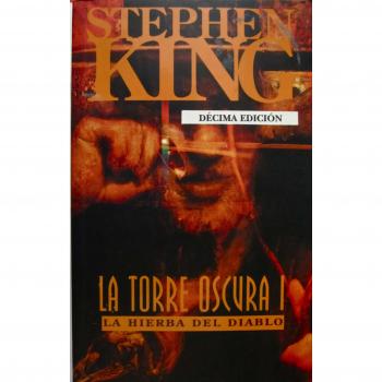 Torre oscura, la. t.1. la hierba del diablo