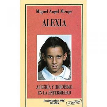 Alexia: Alegría y heroísmo en la enfermedad: 23