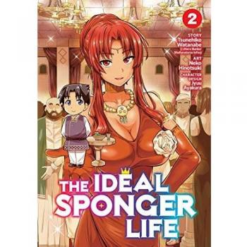 The Ideal Sponger Life Volume 2: A Guide to Mastering the Art of Living Off Others