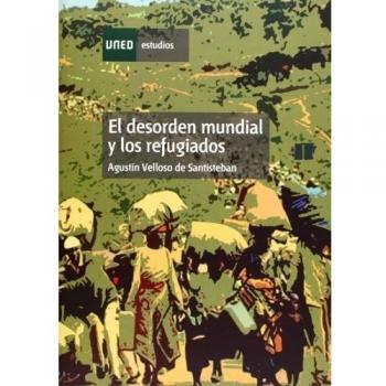 El Desorden Mundial y los Refugiados