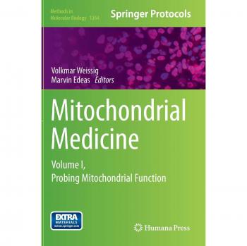 Mitochondrial Medicine: Volume I, Probing Mitochondrial Function: 1