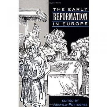 The Early Reformation in Europe