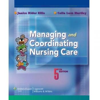 Managing and Coordinating Nursing Care