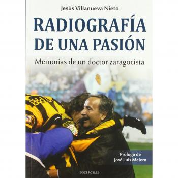 Radiografía De Una Pasión - Villanueva, Jesús