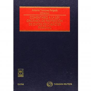 Comentario a la Ley Orgánica de Protección de Datos de Carácter Personal