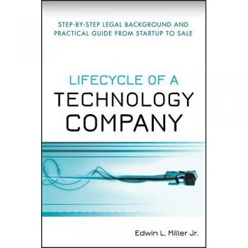 Technology Company Lifecycle Guidebook: Legal Insights from Startup to Sale (Hardback)