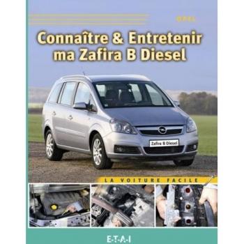 Connaître & entretenir ma Zafira B diesel - Opel