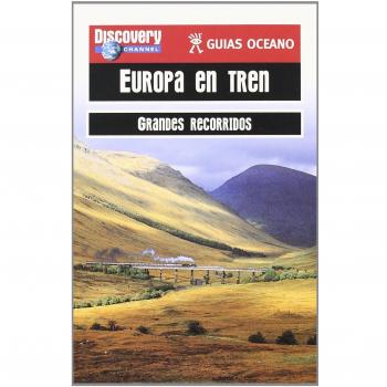 Europa en tren - grandes recorridos - guias oceano