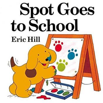 Spot Goes to School