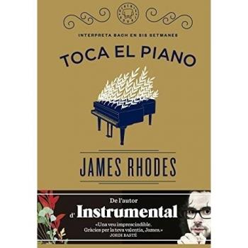 Toca el piano: Interpreta Bach en sis setmanes