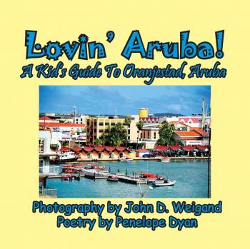 Guía Infantil de Oranjestad, Aruba: ¡Amando Aruba!