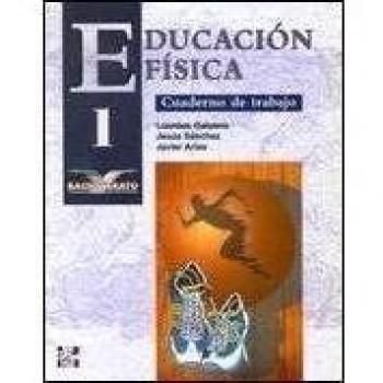 EDUCACION FISICA. 1. BACHILLERATO. CUADERNO DE TRABAJO - 9788448104023