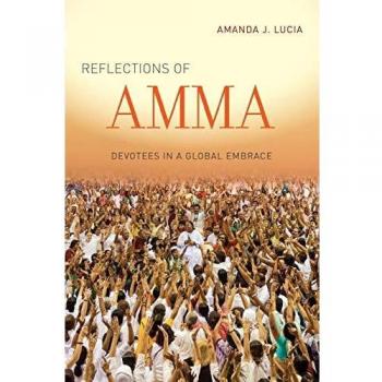 Reflections of Amma: Devotees in a Global Embrace