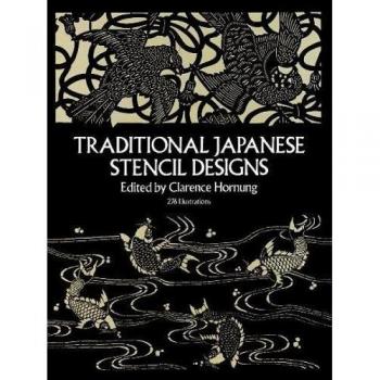 Clarence Hornung's Traditional Japanese Stencil Designs: Dover Pictorial Archive Edition