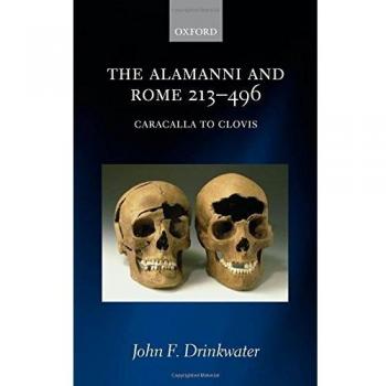 Oxford University Press Hardback: The Alamanni and Rome 213-496 (Caracalla to Clovis)