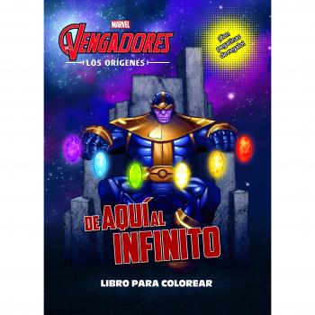 Los Vengadores. Los orígenes. De aquí al infinito. Libro para colorear: Colorear con pegatinas - Marvel