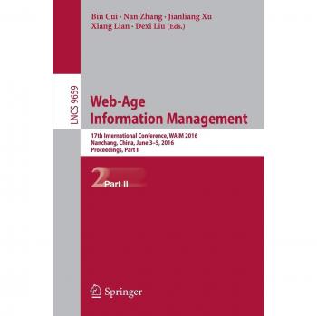 Web-Age Information Management: 17th International Conference, WAIM 2016, Nanchang, China, June 3-5, 2016, Proceedings, Part II: 9659