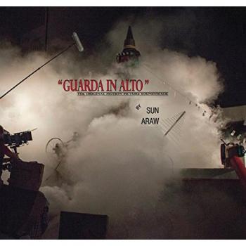Sun Araw - Guarda In Alto Original Soundtrack (OST)