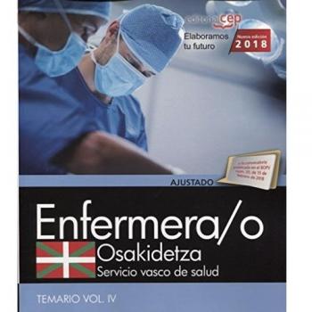 Enfermera/o. Servicio vasco de salud-Osakidetza. Temario. Vol.IV