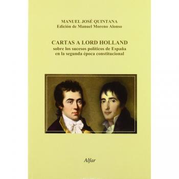 Cartas a Lord Holland sobre los sucesos políticos de España en la segunda época constitucional