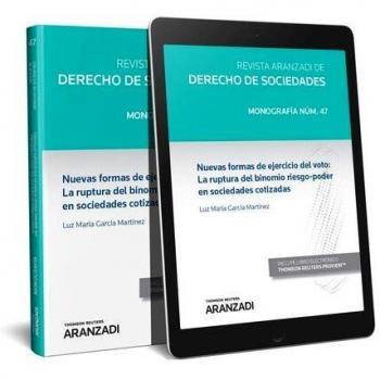 Nuevas formas de ejercicio del voto: La ruptura del binomio riesgo-poder en sociedades cotizadas