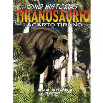 Tiranosaurio: El más famoso de los dinosaurios