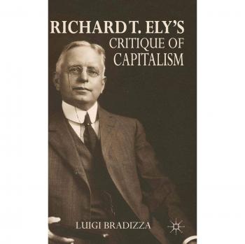 Richard T. Ely's Critique of Capitalism