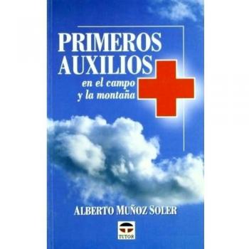 Primeros Auxilios - En el Campo y la Montana