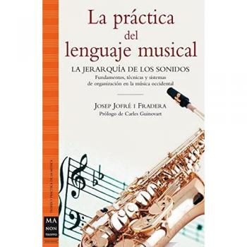 La práctica del lenguaje musical: La jerarquía de los sonidos