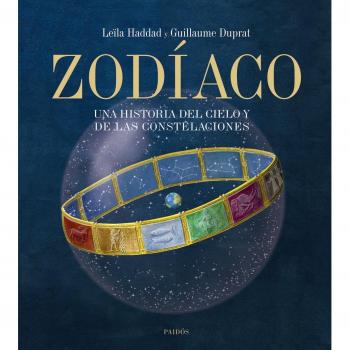 Zodíaco: Una historia de los cielos y de las constelaciones