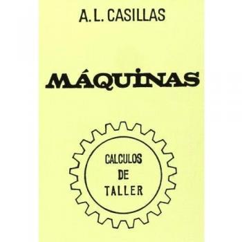 Maquinas. Calculos de Taller