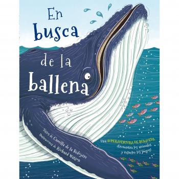 En busca de la ballena - Bédoyère/watson