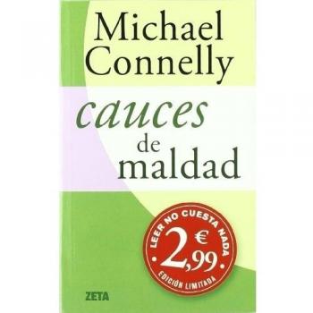 Cauces de maldad: DETECTIVE HARRY BOCH - Michael Connelly