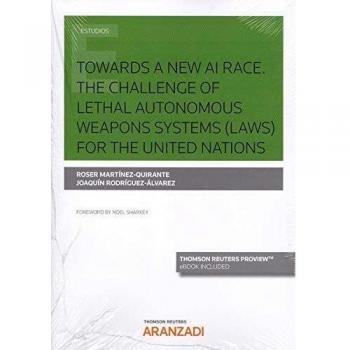 Towards a new ai race. The challenge of lethal autonomous weapons systems