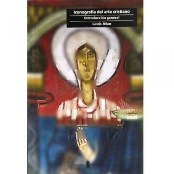 Iconografía del arte cristiano. Vol. 1: Introducción general