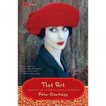 Not Art: A Literary Exploration by Peter Esterházy