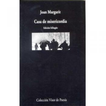 Casa de misericordia: 639 - Joan Margarit