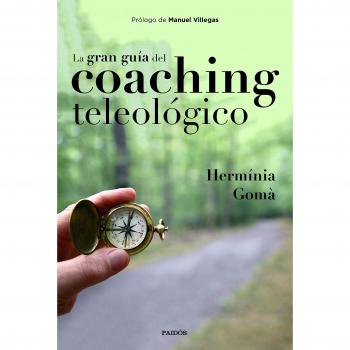 La gran guía del coaching teleológico