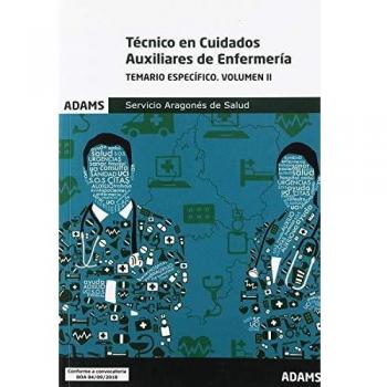 Temario Específico. Volumen 2 Técnico en Cuidados Auxiliares de Enfermería: Servicio Aragonés de Salud