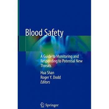 Blood Safety: A Guide to Monitoring and Responding to Potential New Threats