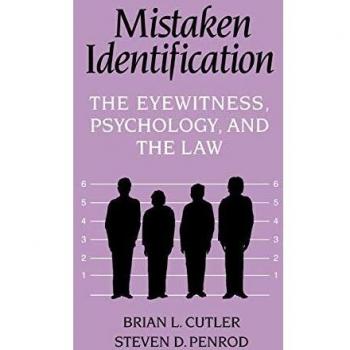 Identificación Errónea: El Testigo, Psicología y la Ley - Edición de Cambridge en Rústica