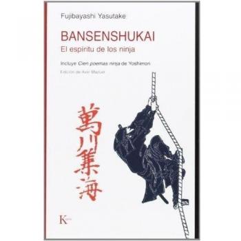 Bansenshukai. El Espíritu De Los Ninja - Fujibayashi Yasutake