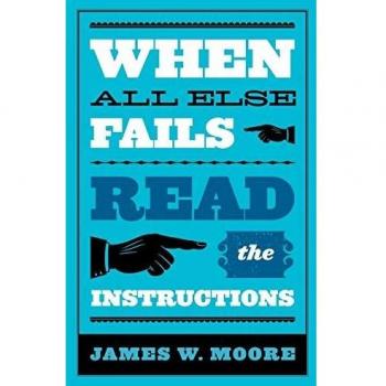 When All Else Fails...Read the Instructions: Comprehensive Guide with Leaders Insights