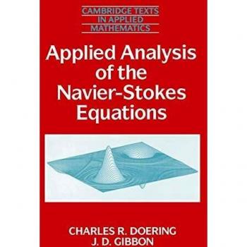 Análisis Aplicado de las Ecuaciones de Navier-Stokes, Textos de Cambridge en Matemáticas Aplicadas