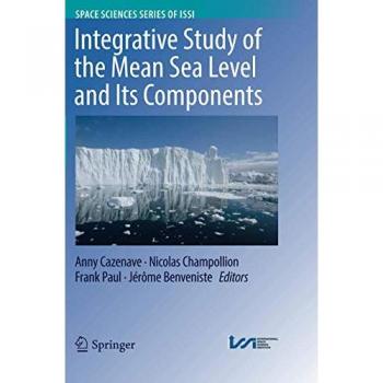 Integrative Study of the Mean Sea Level and Its Components