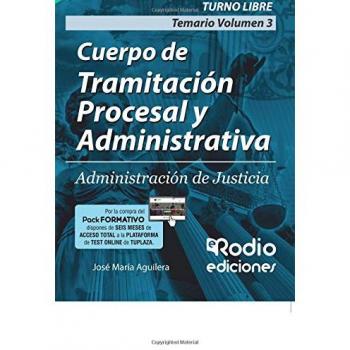 Cuerpo de Tramitación Procesal y Administrativa. Administración de Justicia. Temario. Volumen 3