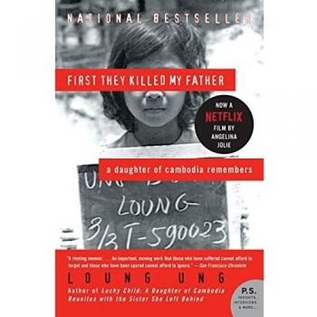 First They Killed My Father: A Daughter of Cambodia Remembers