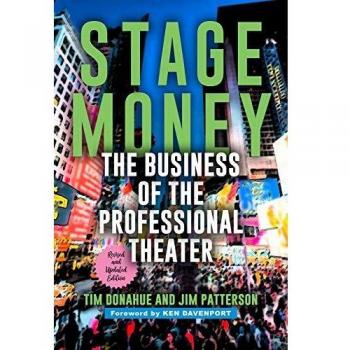 Stage Money: The Business of the Professional Theater, revised and updated