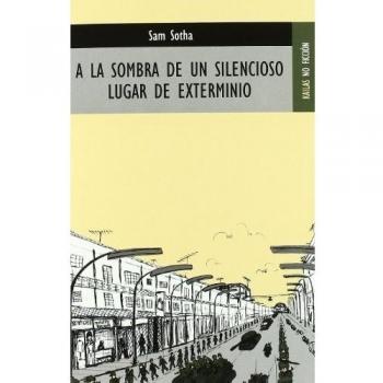 A la sombra de un silencioso lugar de exterminio